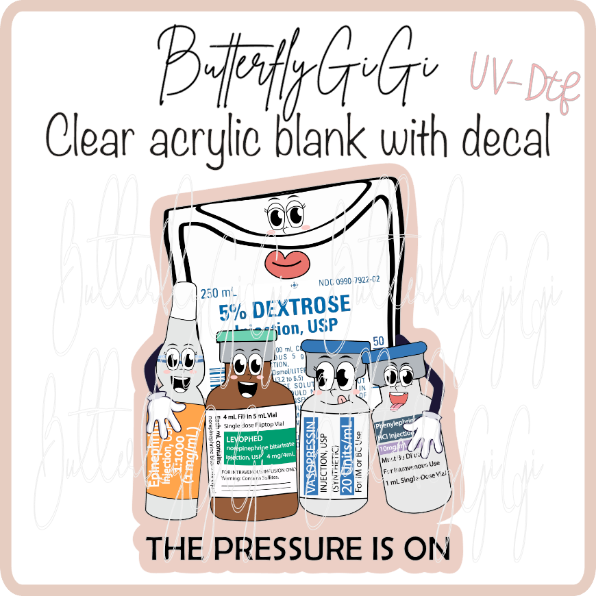 The Pressure is On UvDTF