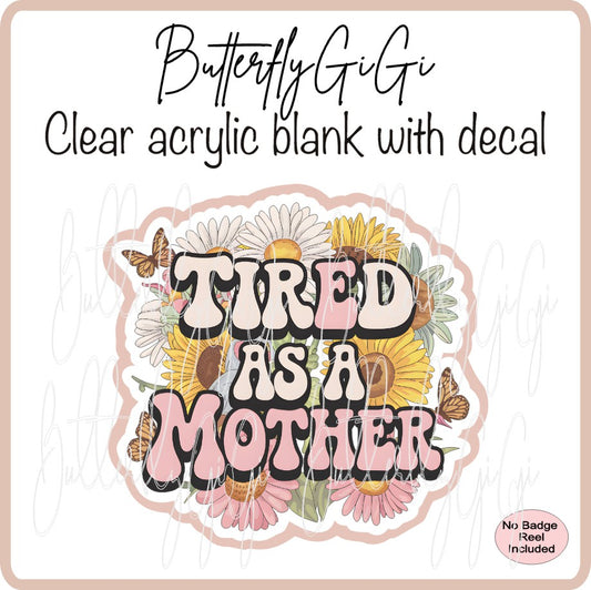 Tired as A Mother