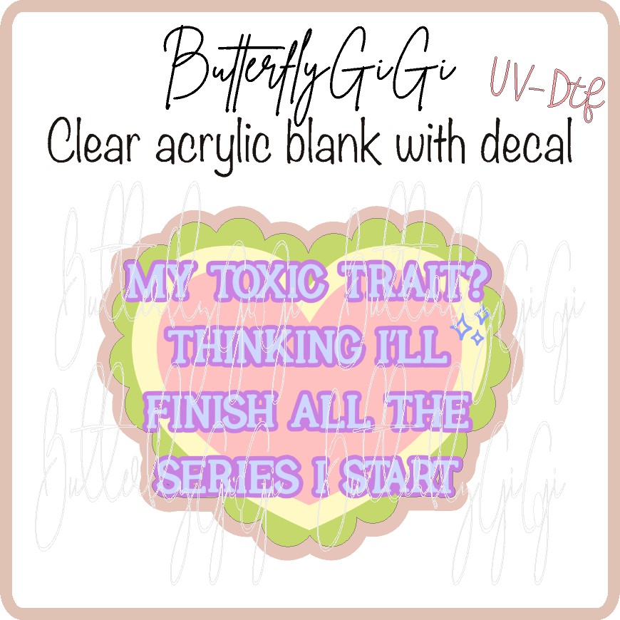 Toxic Trait Reading UV DTF