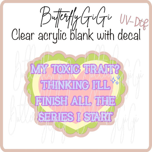 Toxic Trait Reading UV DTF