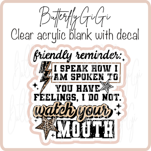 Watch your Mouth