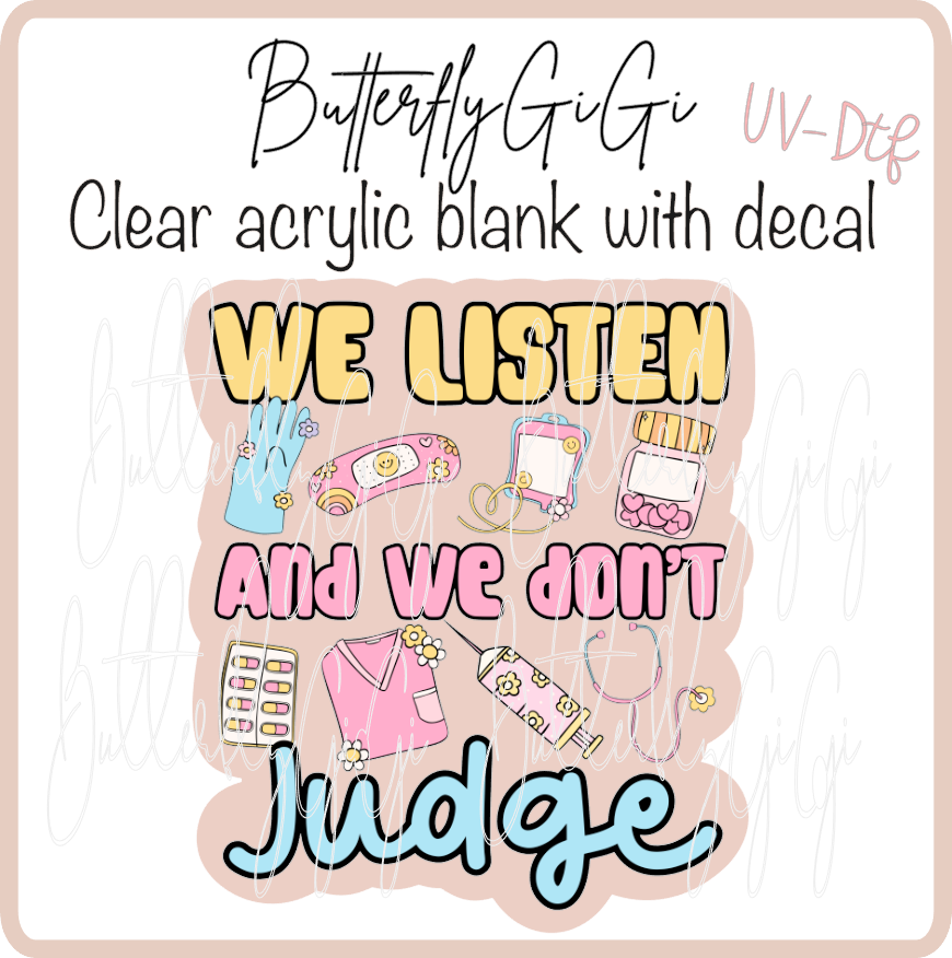 We Listen & Dont Judge Nurse UvDTF