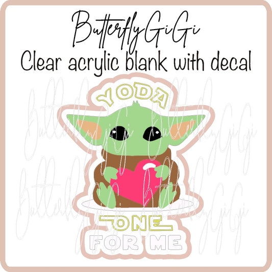 Yo da One for Me UV DTF