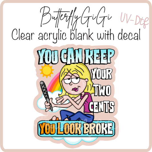You look Broke UvDTF