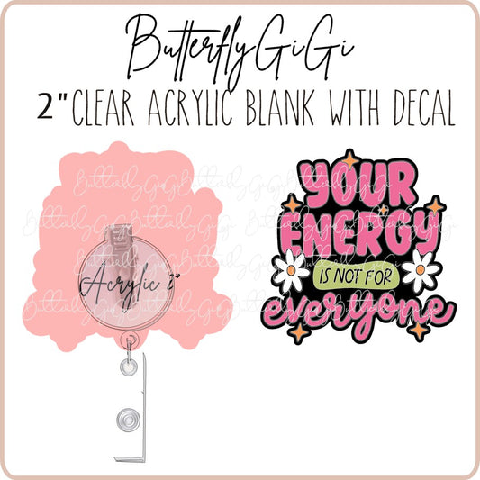 Your Energy is not for Everyone